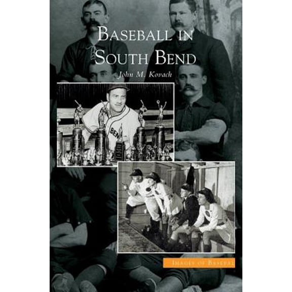 Baseball in South Bend (Hardcover)