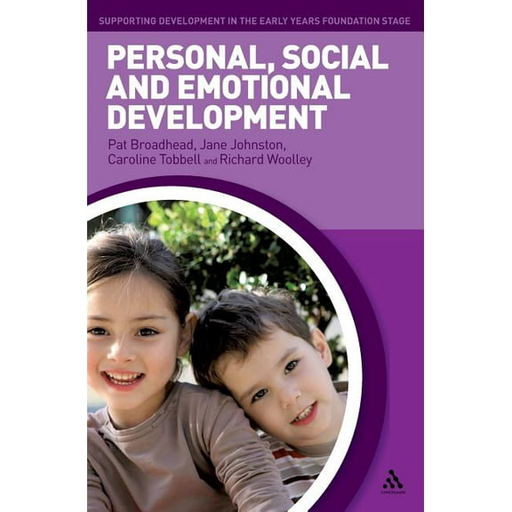 Supporting Development in the Early Year Personal, Social and Emotional Development, (Hardcover)