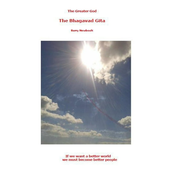 The Greater God: The Bhagavad Gita, (Paperback)