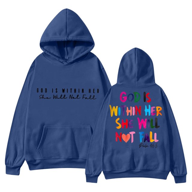 In 2025 The Lady Sweatshirt With In God Will Be Available. The God Is In Her Heart And She Will Not Fall Down Hoodie.