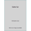 Cable Car [Paperback - Used]