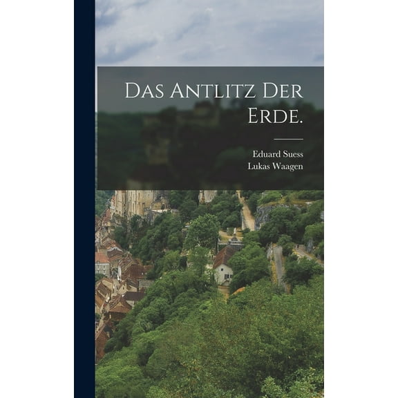 Das Antlitz der Erde. (Hardcover)