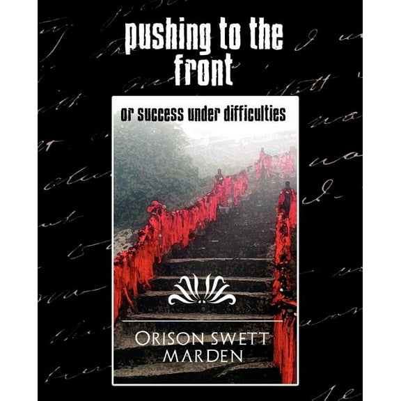 Pushing to the Front (New Edition) (Paperback)