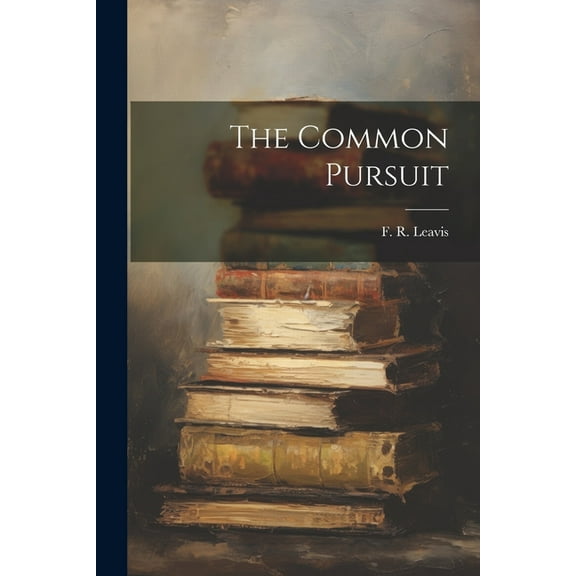 The Common Pursuit (Paperback)