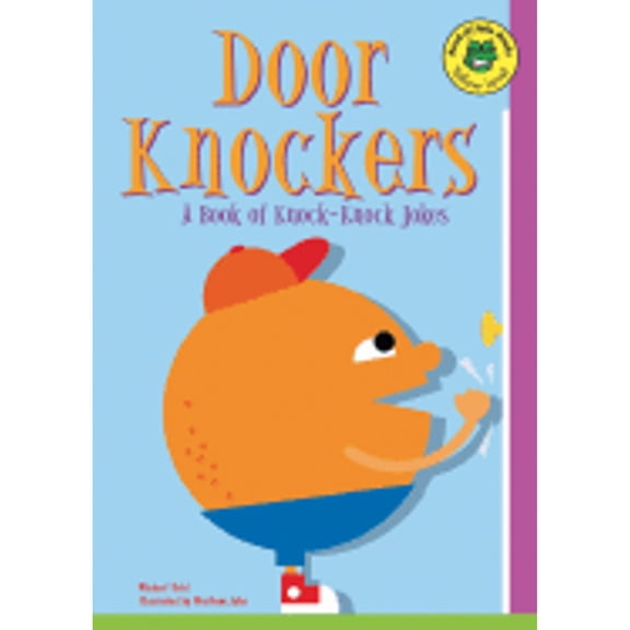 Read-It! Joke Books: Yellow Level: Door Knockers : A Books of Knock-Knock Jokes (Hardcover)