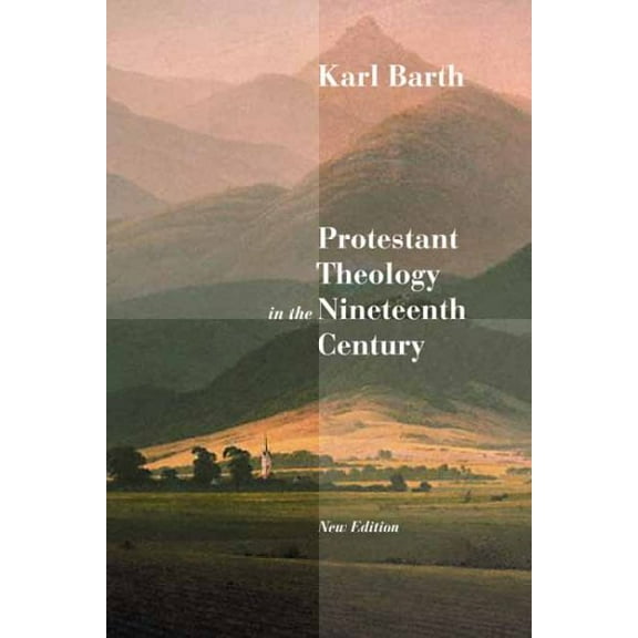 Protestant Theology in the Nineteenth Century (Paperback)