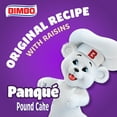 thumbnail image 3 of Bimbo Panqué con Pasas Plain Pound Cake with Raisins, 9.88 oz, Pound Cakes, Bag, 3 of 8