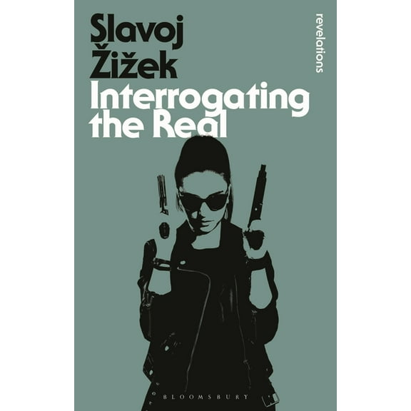 Bloomsbury Revelations Interrogating the Real, (Paperback)