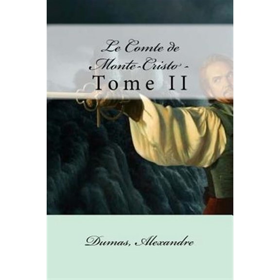 Pre-Owned Le Comte de Monte-Cristo - : Tome II (Paperback)