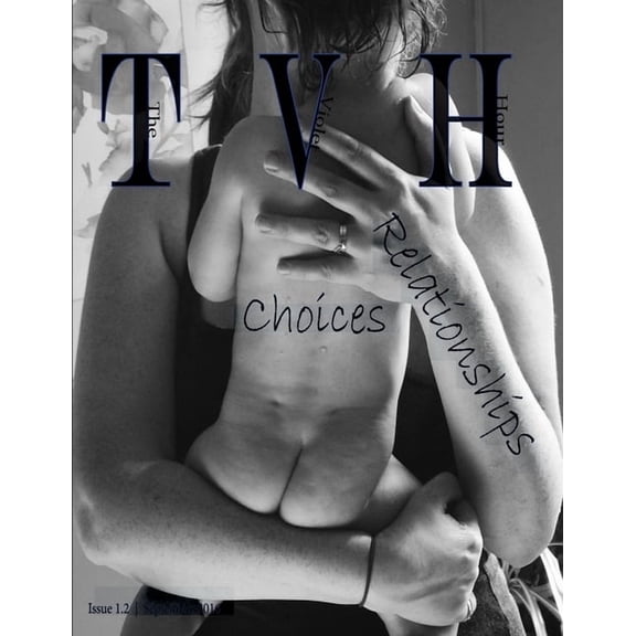 The Violet Hour Magazine - Issue 1.2 - "Relationships/Choices", (Paperback)