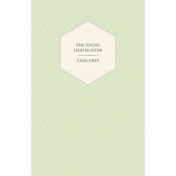 The Young Lion Hunter, (Paperback)