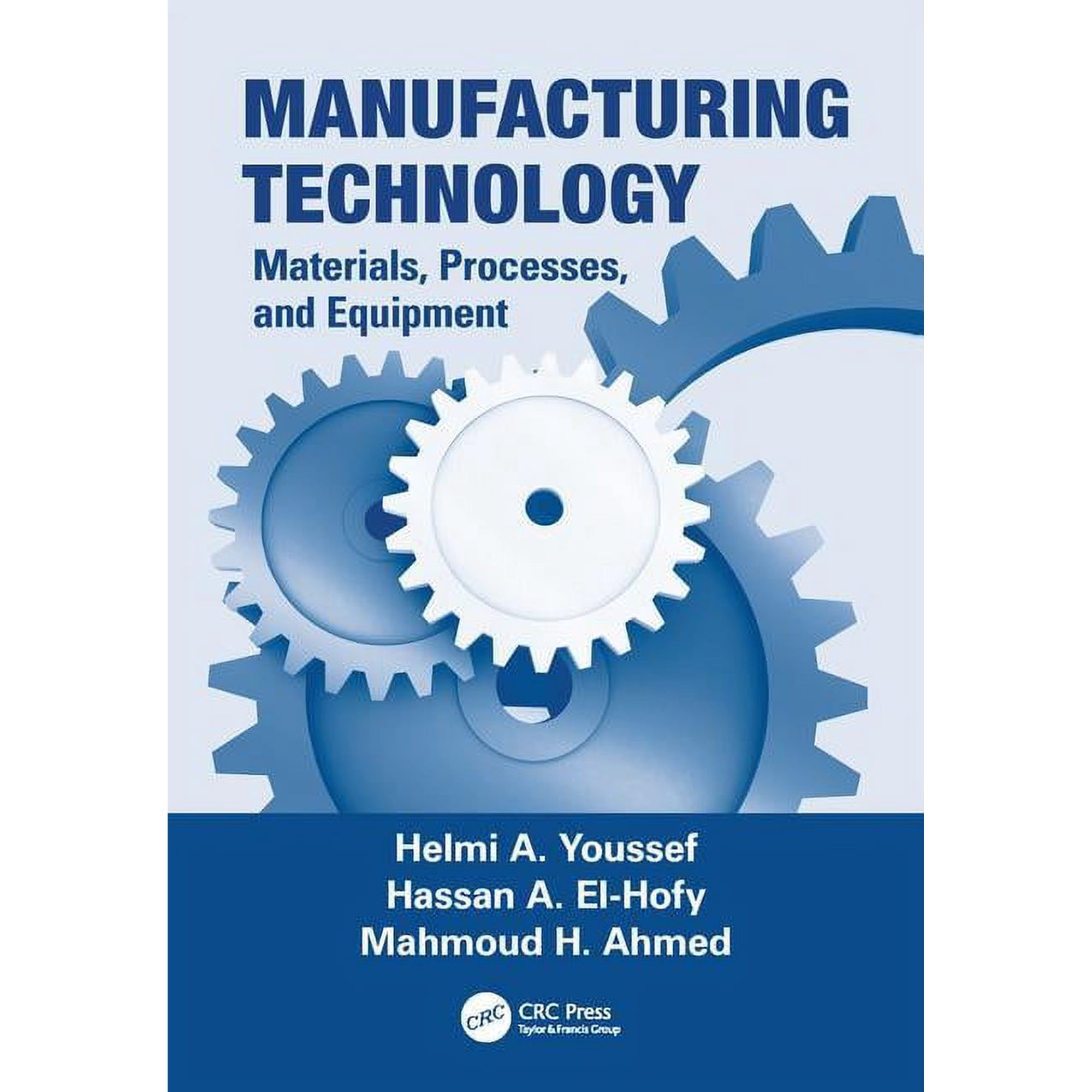 Manufacturing Technology: Materials Processes and Equipment (Paperback)