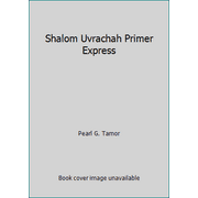Shalom Uvrachah Primer Express [Paperback - Used]
