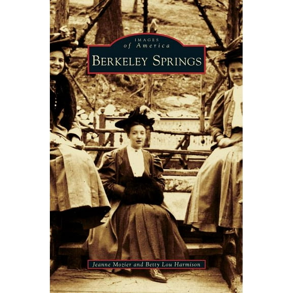 Berkeley Springs, (Hardcover)
