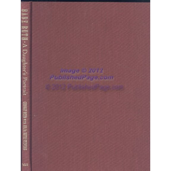 Pre-Owned Babe Ruth: A Daughter's Portrait (Hardcover) 0878339957 9780878339952