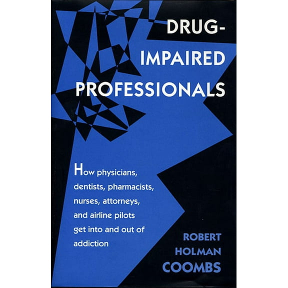 Drug-Impaired Professionals (Paperback)