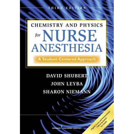 Chemistry and Physics for Nurse Anesthesia: A Student-Centered Approach, (Paperback)