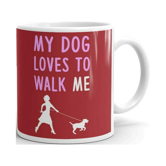11 oz Dog Lover Gifts My Dog Loves to walk me Puppy Dog Owner Ceramic Coffee Mug Tea Cup