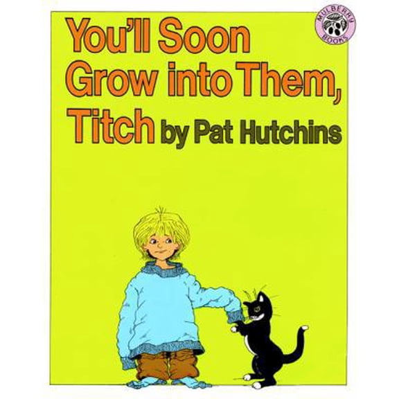 Pre-Owned You'll Soon Grow Into Them, Titch (Paperback) 0688115071 9780688115074
