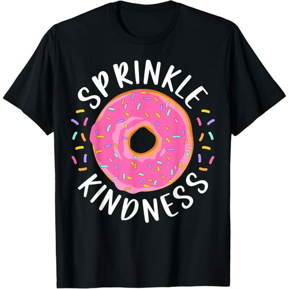Donut Sprinkle Kindness Funny Girls Women Doughnut Lover T-ShirtMen's and women's pure cotton short-sleeved shirts