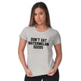 thumbnail image 3 of Don't Eat Watermelon Seeds Funny Womens Fitted Plus Size Graphic Tee Brisco Brands 3X, 3 of 5