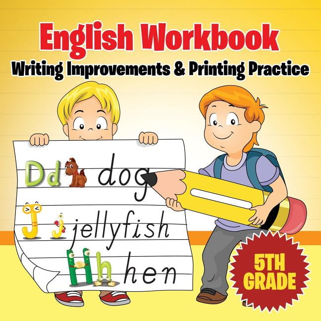 5th Grade English Workbook : Writing Improvements & Printing Practice