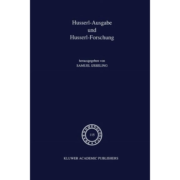 Phaenomenologica Husserl-Ausgabe Und Husserl-Forschung, Book 115, (Paperback)