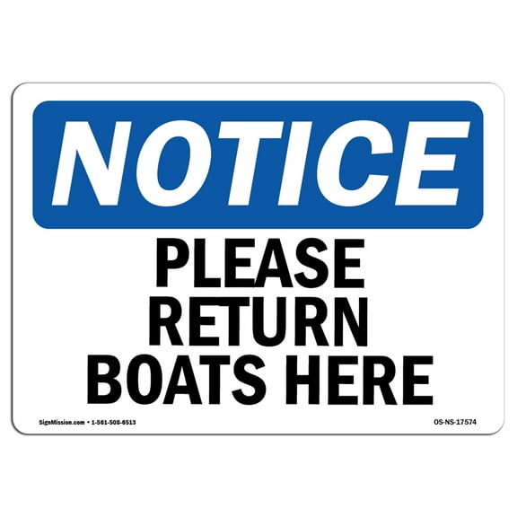 OSHA Notice Signs - Please Return Boats Here Sign  | Extremely Durable Made in the USA Signs or Heavy Duty Vinyl label Decal | Protect Your Construction Site, Warehouse & Business