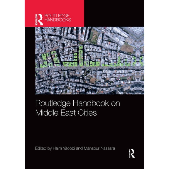 Routledge Handbook on Middle East Cities, (Paperback)