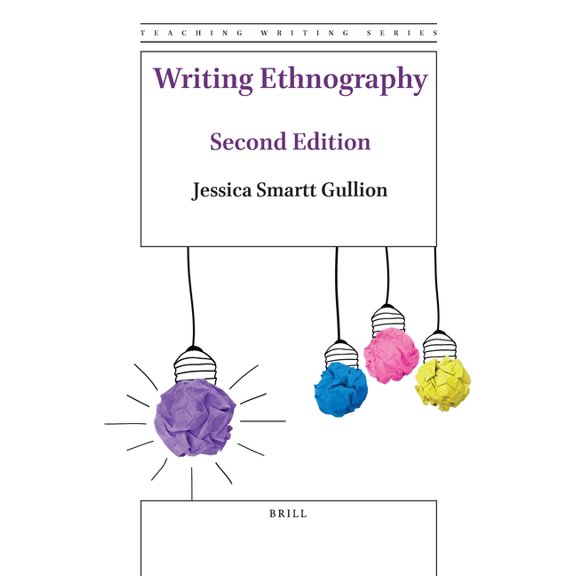 Teaching Writing Writing Ethnography (Second Edition), Book 9, (Hardcover)