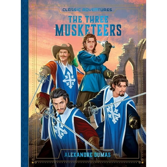Classic Adventures The Three Musketeers, (Hardcover)