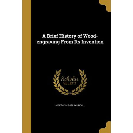 A Brief History Of Wood Engraving From Its Invention - 