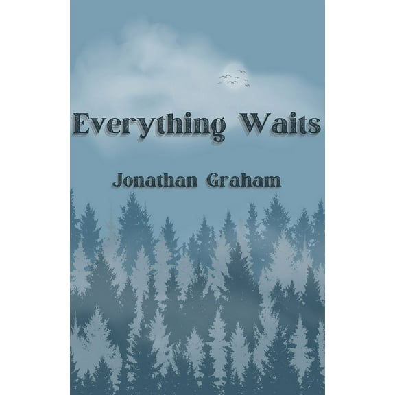 Everything Waits, (Paperback)