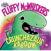 Pre-Owned Fluffy McWhiskers Crunchazaur Kaboom (Hardcover) 1665956127 9781665956123