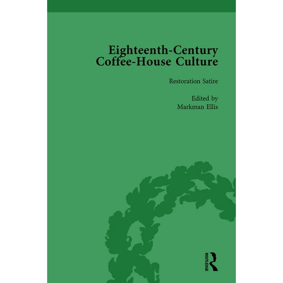 Eighteenth-Century Coffee-House Culture, vol 1, (Hardcover)