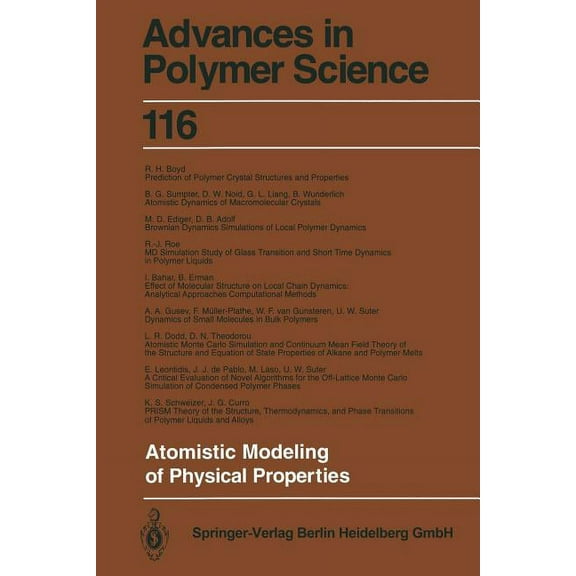Advances in Polymer Science Atomistic Modeling of Physical Properties, Book 116, (Paperback)