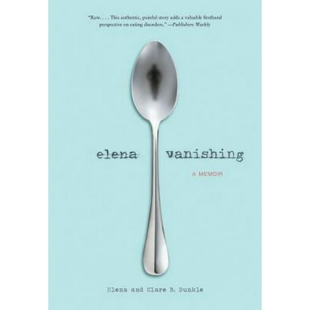 - Elena Vanishing : A Memoir