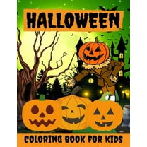 Halloween Coloring Book for Kids: Halloween Books for Toddlers: A Fun Halloween Coloring Gift Book for Boys and Girls, Halloween Coloring Book for Kids Ages 2-4, 4-8, Great Halloween Gift (Paperback)