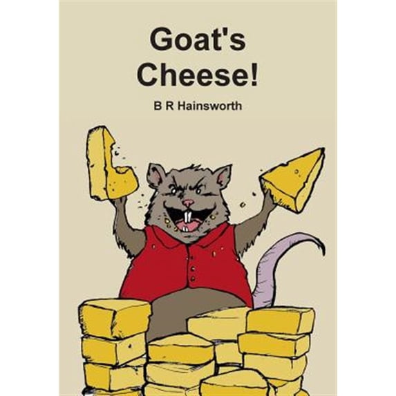 Pre-Owned Goat's Cheese! (Paperback)