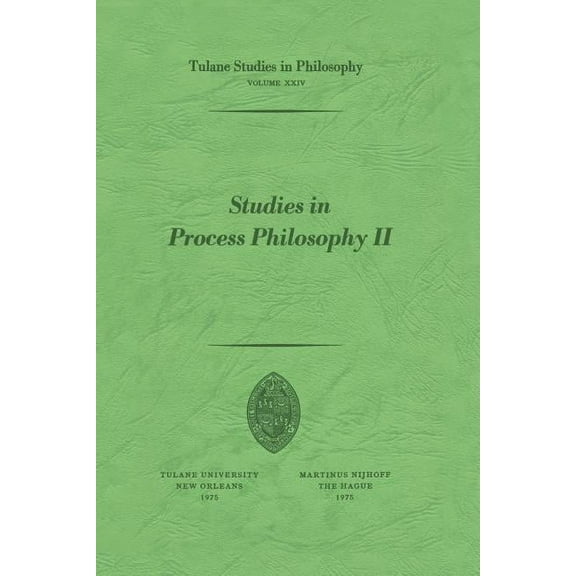 Tulane Studies in Philosophy Studies in Process Philosophy II, Book 24, (Paperback)