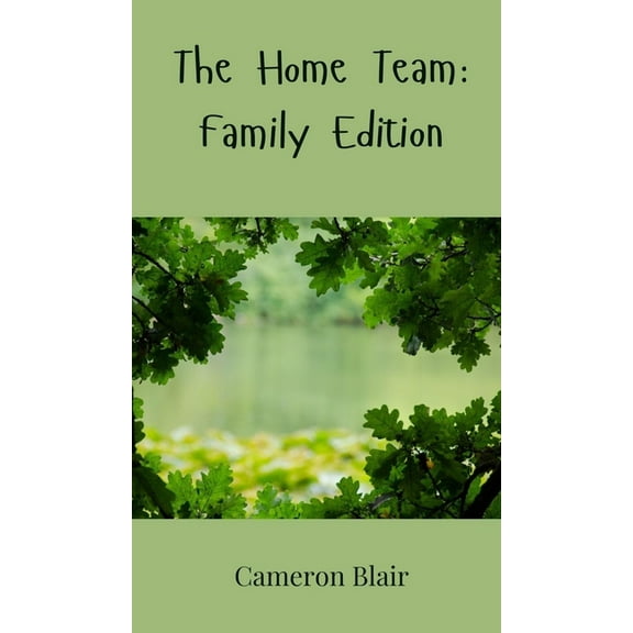 The Home Team: Family Edition, (Hardcover)