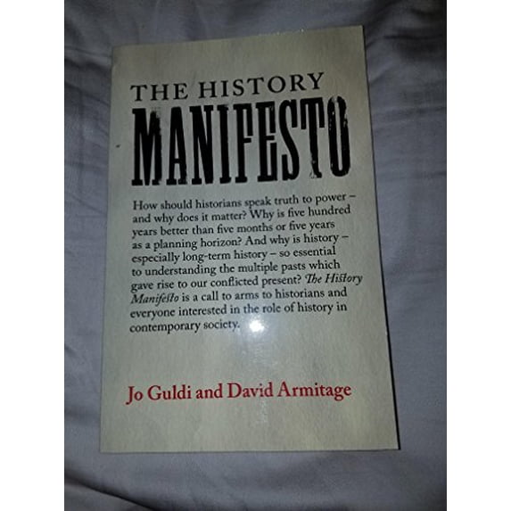 Pre-Owned The History Manifesto (Paperback) 110743243X 9781107432437