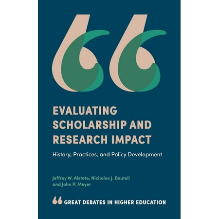 Evaluating Scholarship and Research Impact -
