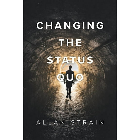 Changing The Status Quo (Paperback)