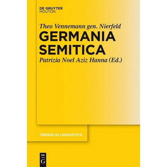 Trends in Linguistics. Studies and Monog Germania Semitica, Book 259, (Hardcover)