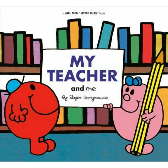 Mr. Men and Little Miss: My Teacher and Me (Paperback)