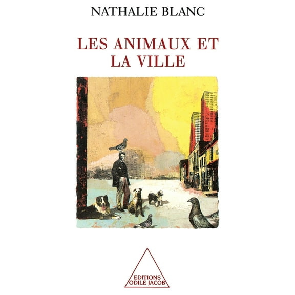 Animals in an Urban Environment / Les Animaux et la Ville, (Paperback)