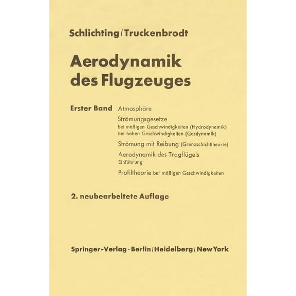 Aerodynamik Des Flugzeuges: Erster Band Grundlagen Aus Der Strömungsmechanik Aerodynamik Des Tragflügels (Teil I), (Paperback)