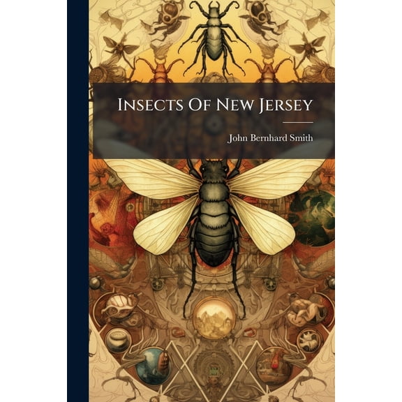 Insects Of New Jersey, (Paperback)