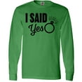 thumbnail image 3 of Inktastic I Said Yes with Engagement Ring Long Sleeve T-Shirt, 3 of 5